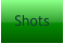 Shots